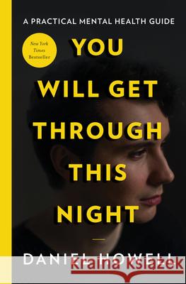 You Will Get Through This Night Daniel Howell 9780063053885 Dey Street Books - książka