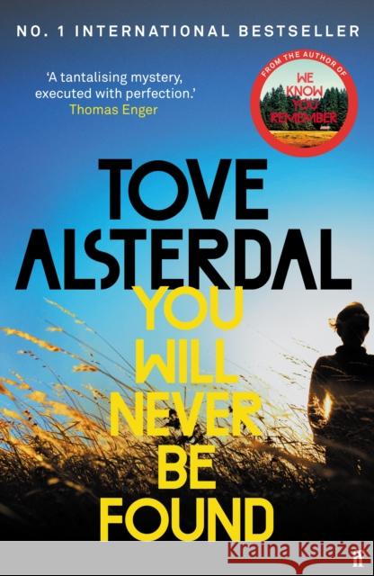 You Will Never Be Found: From the no. 1 international bestseller Tove Alsterdal 9780571372072 Faber & Faber - książka