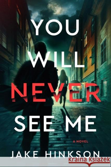 You Will Never See Me: A Novel Jake Hinkson 9798892423212 Crooked Lane Books - książka