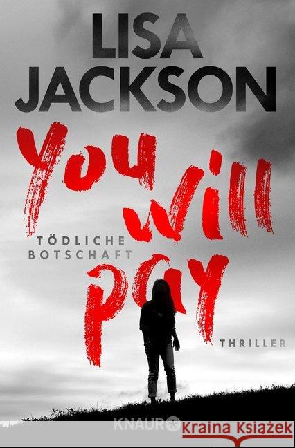 You will pay - Tödliche Botschaft : Thriller Jackson, Lisa 9783426520925 Droemer/Knaur - książka