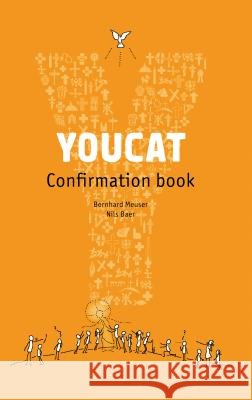 Youcat - Confirmation Book Bernhard Meuser 9781586178352 Ignatius Press - książka