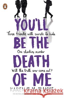 You'll Be the Death of Me: TikTok made me buy it Karen M. McManus 9780241473665 Penguin Random House Children's UK - książka