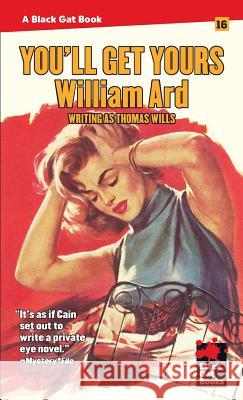 You'll Get Yours William Ard 9781944520540 Stark House Press - książka