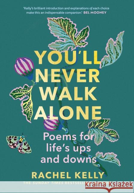 You'll Never Walk Alone: Poems for life's ups and downs Rachel Kelly 9781529395341 Hodder & Stoughton - książka
