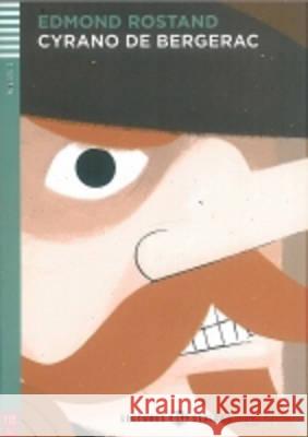 Young Adult ELI Readers - French: Cyrano de Bergerac + downloadable audio Edmond Rostand 9788853615947 ELI s.r.l. - książka
