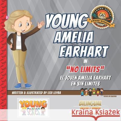 Young Amelia Earhart: No Limits Levi Leyba 9781949288148 Young Series - książka