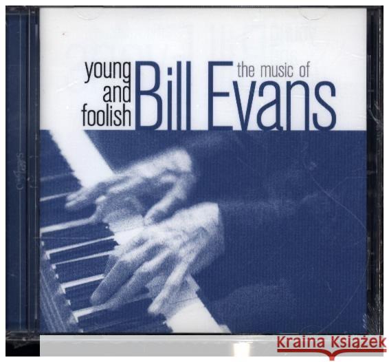 Young And Foolish - The Music, 1 Audio-CD Evans, Bill 0194111023826 BHM Productions - książka