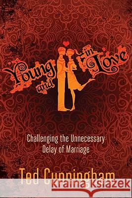 Young and in Love Ted Cunningham 9780781404471 David C Cook Publishing Company - książka