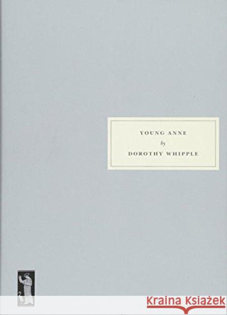 Young Anne Whipple, Dorothy 9781910263174 Persephone Books Ltd - książka
