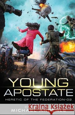 Young Apostate Michael Anderle 9781649713315 Lmbpn Publishing - książka