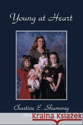 Young at Heart E. Shumway Chastin 9781440188541 iUniverse - książka