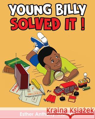 Young Billy Solved It! Esther Anthony-Thomas 9781942674221 Jenis Group, LLC - książka