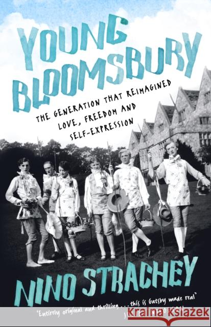 Young Bloomsbury: the generation that reimagined love, freedom and self-expression Nino Strachey 9781529306934 John Murray Press - książka