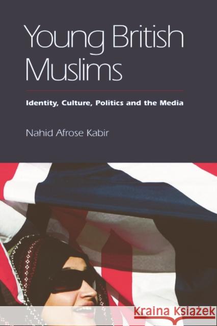 Young British Muslims: Identity, Culture, Politics and the Media Kabir 9780748646531 Edinburgh University Press - książka