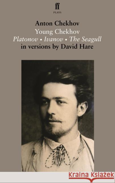 Young Chekhov: Platonov; Ivanov; The Seagull Anton Chekhov 9780571313020 Faber & Faber - książka