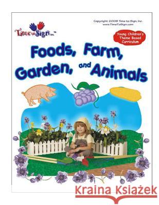 Young Childen's Theme Based Curriculum: Foods, Farm, Garden and Animals Michael S. Huble Lillian I. Huble 9781493634491 Createspace - książka