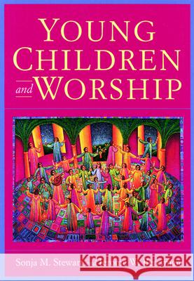 Young Children and Worship Sonja M. Stewart, Jerome W. Berryman 9780664250409 Westminster/John Knox Press,U.S. - książka