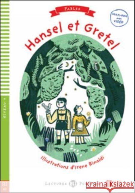 Young ELI Readers - Fables: Hansel et Gretel + downloadable multimedia  9788853623003 ELI s.r.l. - książka