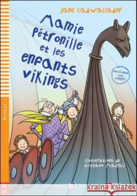 Young ELI Readers - French: Mamie Petronille et les enfants vikings + download Cadwallader, Jane 9788853618962 ELI s.r.l. - książka