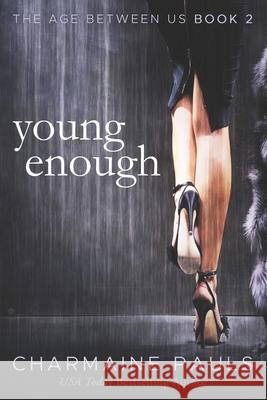 Young Enough Charmaine Pauls 9781720811848 Createspace Independent Publishing Platform - książka