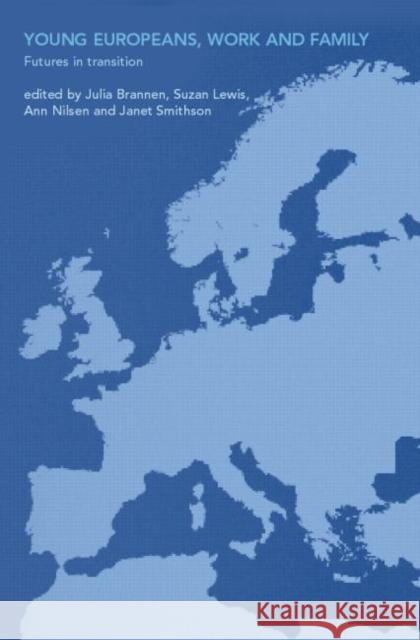 Young Europeans, Work and Family Julia Brannen Susan Lewis Anne Nilsen 9780415248464 Routledge - książka