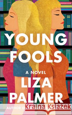 Young Fools Liza Palmer 9781662527166 Lake Union Publishing - książka