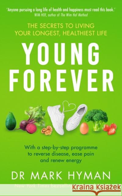 Young Forever: THE SUNDAY TIMES BESTSELLER Mark Hyman 9781399716307 Hodder & Stoughton - książka