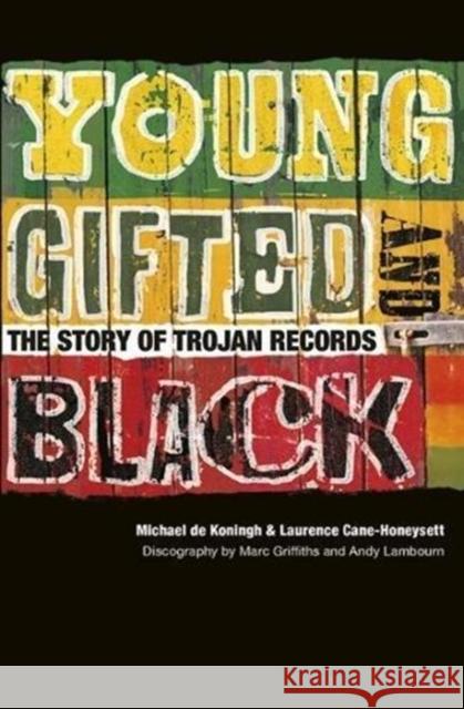 Young, Gifted & Black: The Story of Trojan Records Laurence Cane-Honeysett 9781787601178  - książka