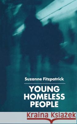 Young Homeless People S. Fitzpatrick (Professor, Department of   9781349415915 Palgrave Macmillan - książka