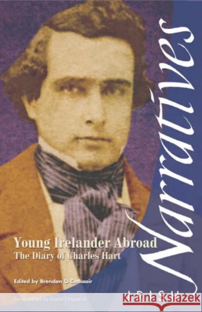 Young Irelander Abroad: The Diary of Charles Hart O'Cathaoir, Brendan 9781859183601 Cork University Press - książka