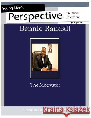 Young Men's Perspective Magazine's Exclusive: Bennie Randall: Young Men's Perspective Magazine Jeff Hodges 9781491232705 Createspace - książka