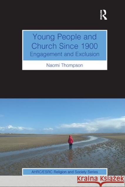 Young People and Church Since 1900: Engagement and Exclusion Naomi Thompson 9780367884420 Routledge - książka