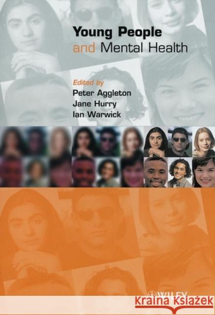 Young People and Mental Health Peter Aggleton Jane Hurry Ian Warwick 9780471976783 John Wiley & Sons - książka