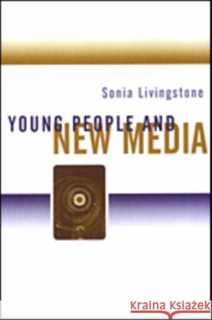 Young People and New Media: Childhood and the Changing Media Environment Livingstone, Sonia 9780761964674 Sage Publications - książka