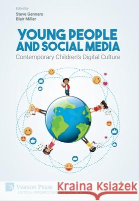 Young People and Social Media: Contemporary Children's Digital Culture Steve Gennaro   9781648891724 Vernon Press - książka