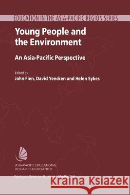 Young People and the Environment: An Asia-Pacific Perspective Fien, John 9789401741965 Springer - książka