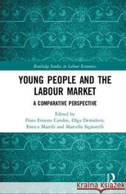 Young People and the Labour Market: A Comparative Perspective F. E. Caroleo 9781138036680 Routledge - książka