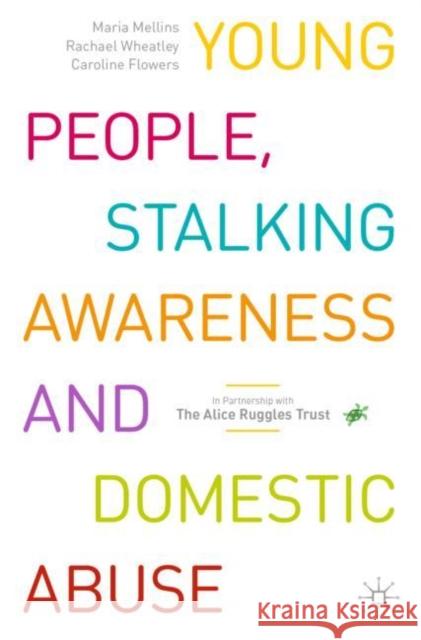 Young People, Stalking Awareness and Domestic Abuse  9783031323782 Springer International Publishing AG - książka