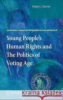 Young People’s Human Rights and the Politics of Voting Age Sonja C. Grover 9789048189625 Springer - książka