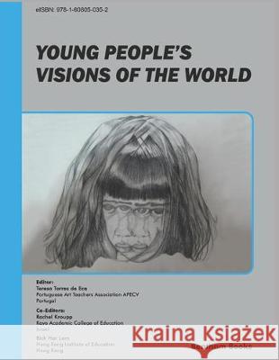 Young People's Visions of the World Rachel Kroupp Bick Har Lam Teresa Torres d 9781608056040 Bentham Science Publishers - książka