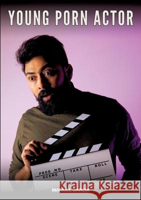 Young Porn Actor García, Manuel 9783384679543 Manuel García - książka