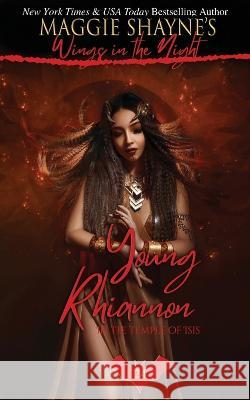 Young Rhiannon in the Temple of Isis Maggie Shayne   9781648394423 Oliver-Heber Books - książka