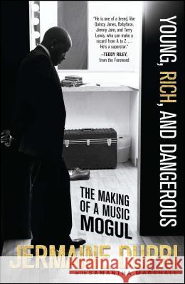 Young, Rich, and Dangerous: The Making of a Music Mogul Jermaine Dupri, Samantha Marshall 9780743299817 Atria Books - książka