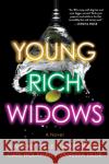 Young Rich Widows: A Novel  9781728294018 Sourcebooks, Inc