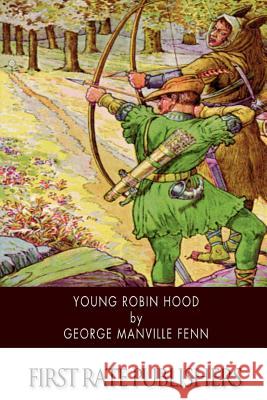 Young Robin Hood George Manville Fenn 9781500378189 Createspace - książka