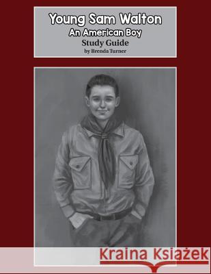 Young Sam Walton: An American Boy Study Guide Brenda Turner 9781949231878 Yorkshire Publishing - książka