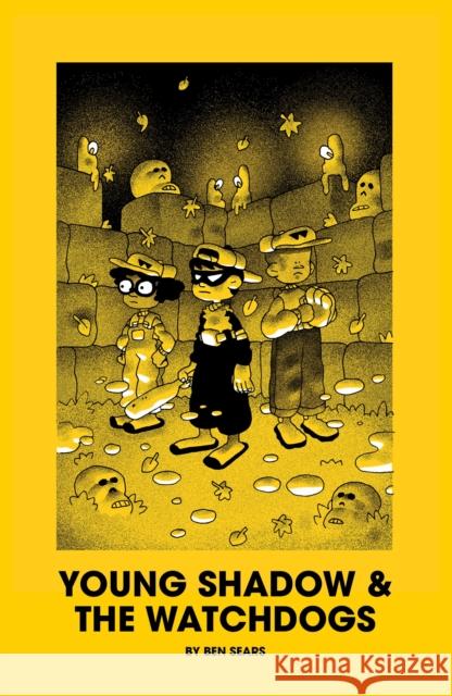 Young Shadow & the Watchdogs Ben Sears 9798875001826 Fantagraphics - książka