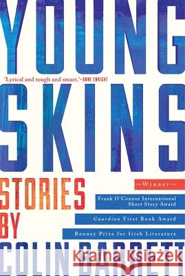 Young Skins: Stories Barrett Colin Colin Barrett 9780802123329 Grove Press, Black Cat - książka