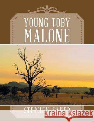 Young Toby Malone Stephen Saker 9781482865417 Partridge Singapore - książka