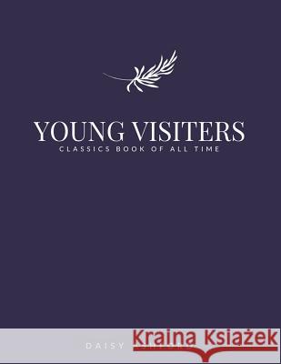 Young Visiters Daisy Ashford 9781548244354 Createspace Independent Publishing Platform - książka
